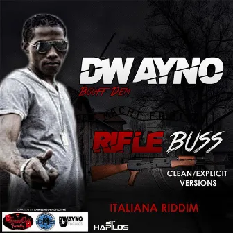 Rifle Buss - Single by Dwayno