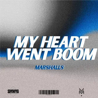 My Heart Went Boom by Marshalls