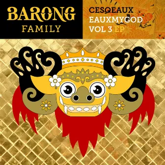 Eauxmygod, Vol. 3 - EP by Cesqeaux