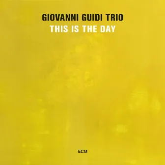 This Is The Day by Giovanni Guidi Trio