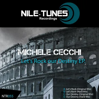 Let's Rock Our Destiny EP. by Michele Cecchi