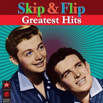 Greatest Hits by Skip & Flip