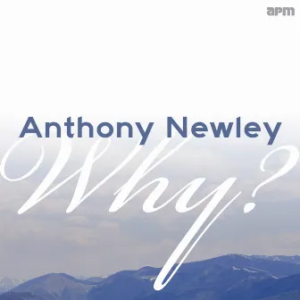 Why? The Best of Anthony Newley by Anthony Newley