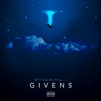 Why Do We Fall ? by Givens