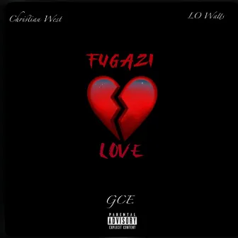 Fugazi Love by GCE