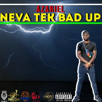 Neva Tek Bad Up by Azariel