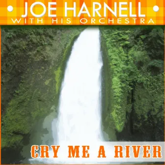 Cry Me A River by Joe Harnell