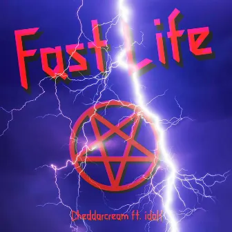 Fast life by Cheddar Cream