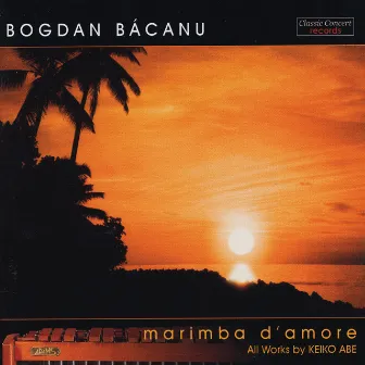 Marimba d' Amore by Bogdan Bacanu