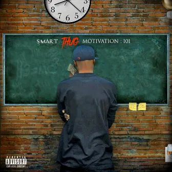 Smart Thug Motivation: 101 by Phil Blount