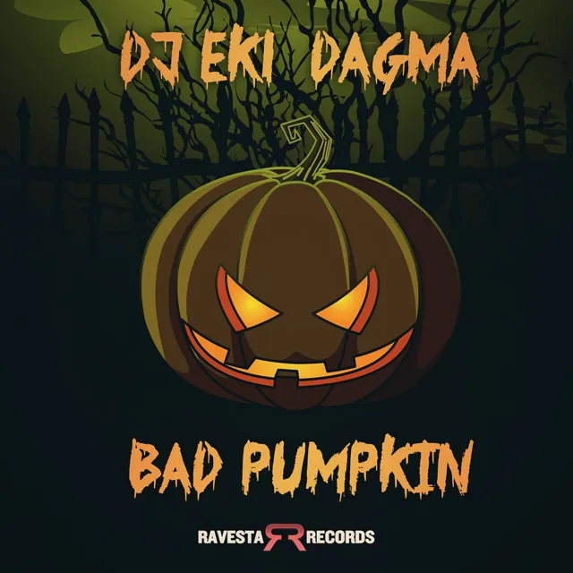 Bad Pumpkin - Original Mix