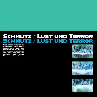 Lust und Terror by Schmutz