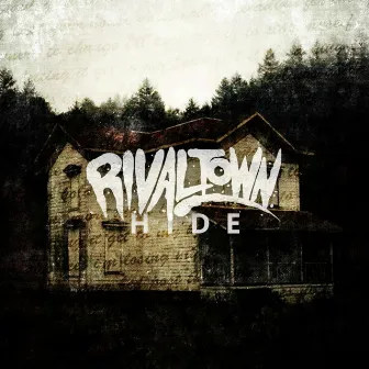 Hide by Rival Town