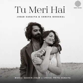 Tu Meri Hai by Jigar Saraiya