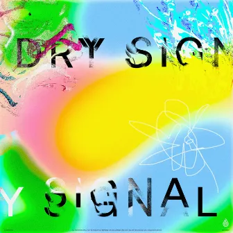 Dry Signal by Elijah Hill