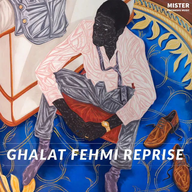 Ghalat Fehmi - Reprise Version