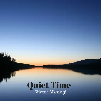 Quiet Time by Victor Masingi