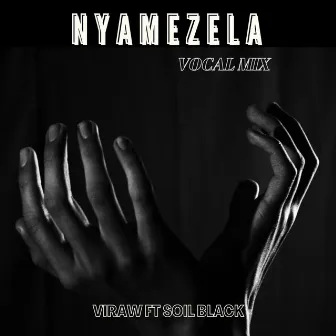 Nyamezela by Viraw