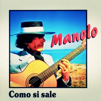 Como Si Sale by Manolo