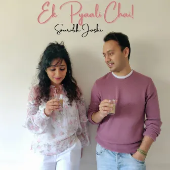 Ek Pyaali Chai by Sourabh Joshi