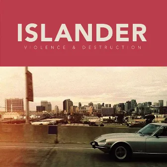 Violence & Destruction by Islander