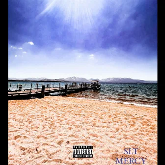 SLT (Tahoe) by Mercy