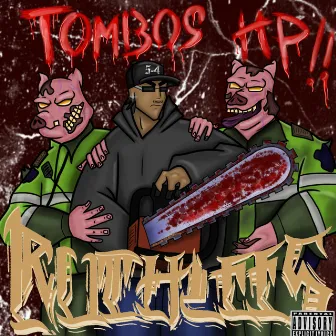 Tombos Hp by Ruthlees Rap