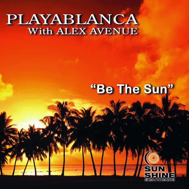 Be the Sun - Playablanca Radio Edit