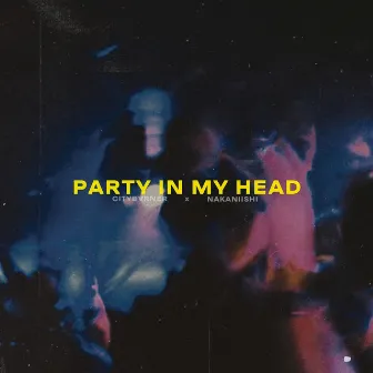 Party in My Head by NAKANIISHI