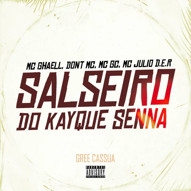 Salseiro do Kayque Senna (feat. MC Julio D.E.R & Gree Cassua)