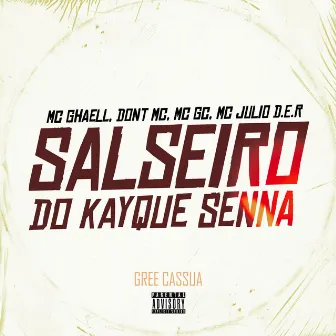 Salseiro do Kayque Senna by MC GC