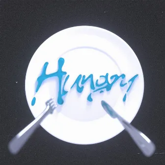 HUNGRY by MN Cappo