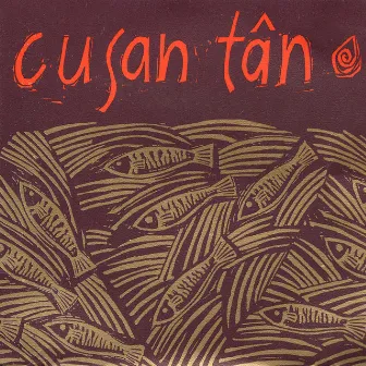 Cusan Tan by Cusan Tan