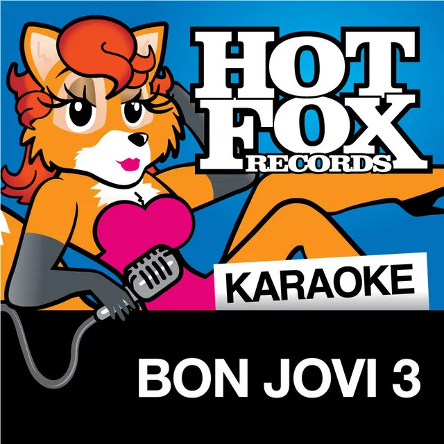 Hot Fox Karaoke - Bon Jovi 3