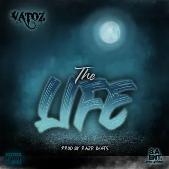 The Life by Vatoz