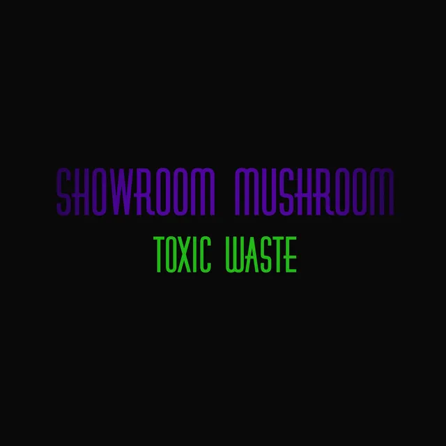 Toxic Waste - Nothing to Waste Remix