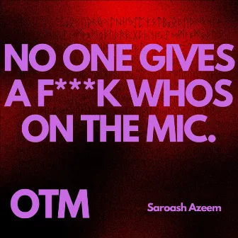 OTM by Saroash Azeem