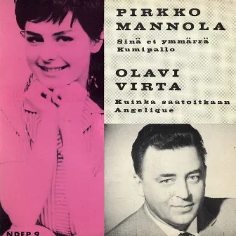 Pirkko Mannola ja Olavi Virta by Pirkko Mannola