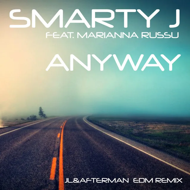 Anyway - Jl & Afterman Edm Mix