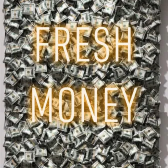 Fresh Money by Rob Louis