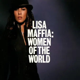 Women Of The World by Lisa Maffia