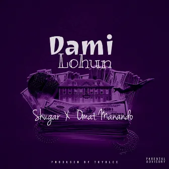 Dami Lohun by Shugar