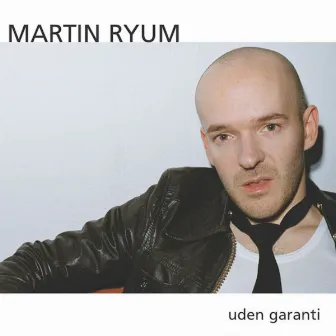 Uden Garanti by Martin Ryum