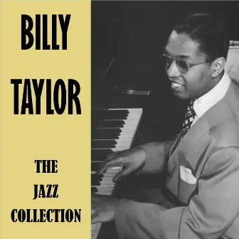 The Jazz Collection by Billy Taylor