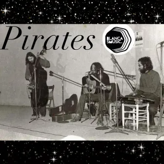 PIRATES by Blanca Smusic