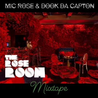 The Rose Room Mixtape by Dook da Capton