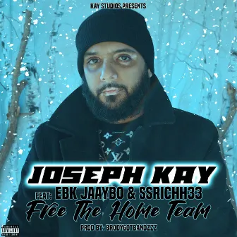 Free The Home Team (feat. EBK Jaaybo & SSRichh33) by Joseph Kay