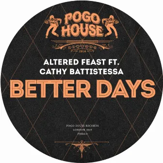 Better Days by Altered Feast