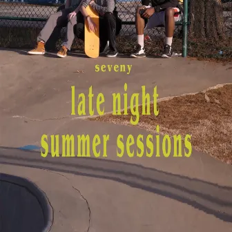 late night summer sessions by seveny