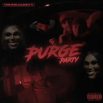 Purge Party by YoungJakeyy